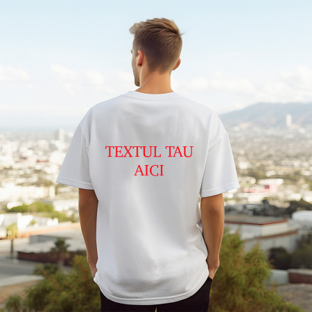 Tricou Personalizat Alb din Bumbac 100% Spate- Calitate Premium